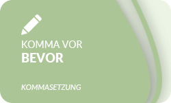 Komma-vor-bevor-01