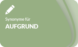 Aufgrund-Synonyme-01