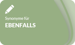 Ebenfalls-Synonyme-01