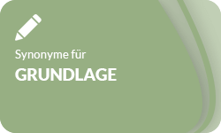 Grundlage-Synonyme-01