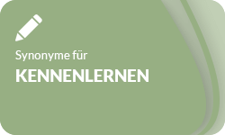 Kennenlernen-Synonyme-01