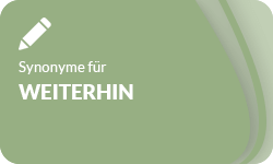 Weiterhin-Synonyme-01